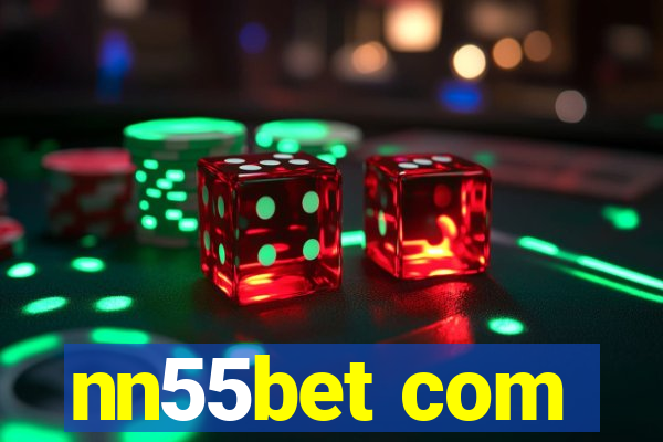 nn55bet com